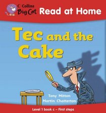 Tec and the Cake: First Steps Bk 3 (Collins Big Cat Read at Home)