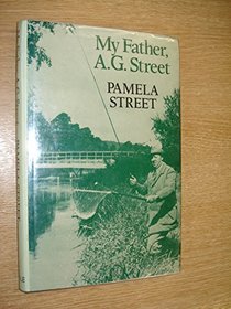 My Father A.G. Street