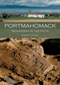 Portmahomack: A Pictish Academy in Northern Scotland