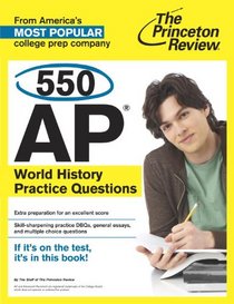 550 AP World History Practice Questions (College Test Preparation)