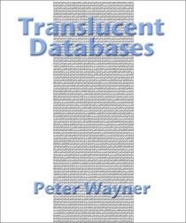 Translucent Databases