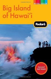 Fodor's Big Island of Hawaii, 3rd Edition (Full-Color Gold Guides)