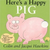 Here's A Happy Pig : Finger Wiggle Board Book (Finger Wiggle)