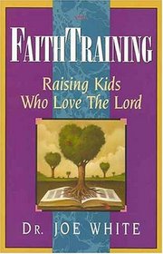Faith Training (Faith and Family Library)
