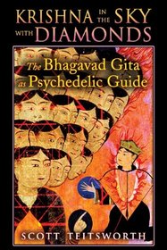 Krishna in the Sky with Diamonds: The Bhagavad Gita as Psychedelic Guide