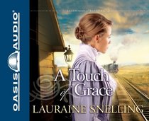 A Touch of Grace (Daughters of Blessing, Bk 3) (Audio CD) (Abridged)