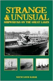 Strange & Unusual Shipwrecks on the Great Lakes