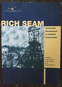 Rich Seam: Community Development in Coalfield Communities