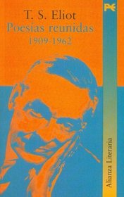 Poesias reunidas 1909-1962 / Collected Poems 1909-1962 (Alianza Literaria) (Spanish Edition)