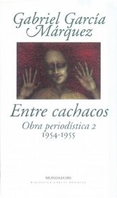 Entre cachacos. Obra periodstica 2 (1954-1955)