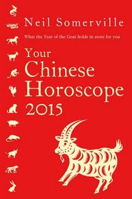 Your Chinese Horoscope 2015: What the year of the sheep holds in store for you