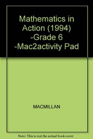 Mathematics in Action (1994) -Grade 6 -Mac2activity Pad