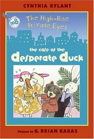 The Case of the Desperate Duck (High-Rise Private Eyes, Bk 8)