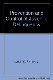 Prevention and Control of Juvenile Delinquency