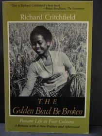 The Golden Bowl Be Broken: Peasant Life in Four Cultures (A Midland Book)