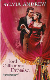 Lord Calthorpe's Promise (Harlequin Historicals, No 142)