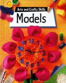 Models (Arts and Crafts Skills)