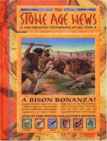 The Stone Age News: The Greatest Newspaper of All Time (History News)