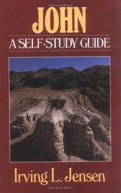 John: A Self-Study Guide (Bible Self-Study Guides Series)