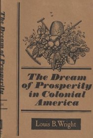 Dream of Prosperity in Colonial America