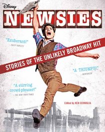 Newsies: Stories of the Unlikely Broadway Hit
