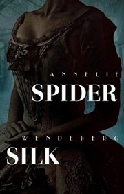 Spider Silk (Keeper of Pleas, Bk 2)