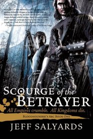 Scourge of the Betrayer: Bloodsounder's Arc Book One