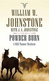 Powder Burn (Will Tanner U.S. Deputy Marshal Western)