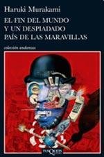 FIN DEL MUNDO Y UN DESPIADADO PAIS DE LAS MARAVILLAS, EL (Spanish Edition)