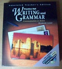 Writing and Grammar: Communication in Action (Diamond Level) (Diamond Level)