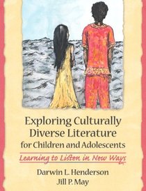 Exploring Culturally Diverse Literature for Children and Adolescents: Learning to Listen in New Ways, MyLabSchool Edition