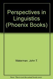 Perspectives in Linguistics (Phoenix Books)