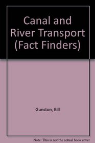 Canal and River Transport (Fact finders)