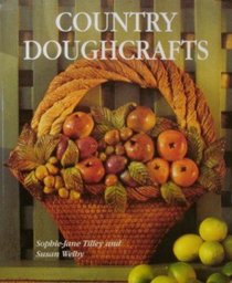 Country Doughcraft: 50 Original Projects to Build Your Modeling Skills