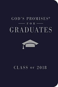 God's Promises for Graduates: Class of 2018 - Navy NKJV: New King James Version