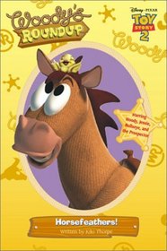 Toy Story 2 - Woody's Roundup: Horsefeathers! - Book #6 (Woody's Roundup, 6)