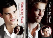 Bonded by Blood: Robert Pattinson and Taylor Lautner