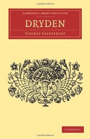 Dryden (Cambridge Library Collection - English Men of Letters)
