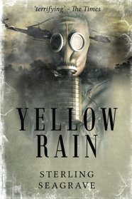 Yellow Rain: Journey Through the Terror of Chemical Warfare