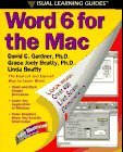 Word 6 for the Mac: The Visual Learning Guide (Visual Learning Guides)