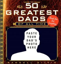 50 Greatest Dads of All Time