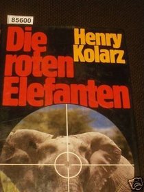 Die roten Elefanten: Roman (German Edition)