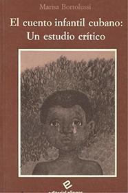 El cuento infantil cubano: Un estudio critico (Pliegos de ensayo) (Spanish Edition)