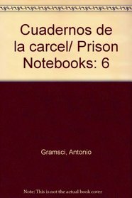 Cuadernos de la carcel/ Prison Notebooks (Spanish Edition)
