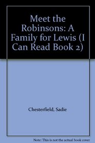 Meet the Robinsons: A Family for Lewis (I Can Read Book 2)