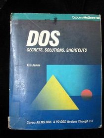 DOS: Secrets, Solutions, Shortcuts