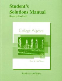 Student Solutions Manual for College Algebra