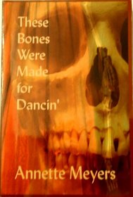 These Bones Were Made for Dancin': A Smith and Wetzon Mystery