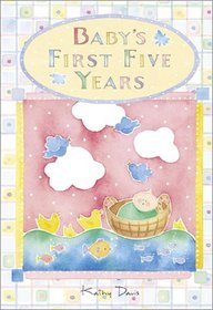 Baby's First Five Years