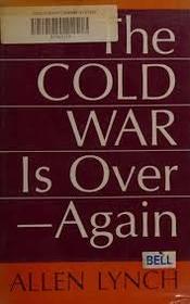 The Cold War Is Over-Again